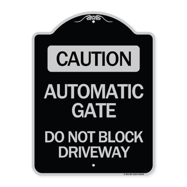 Signmission Caution Automatic Gate Do Not Block Driveway Heavy-Gauge Aluminum Sign, 24" x 18", BS-1824-24284 A-DES-BS-1824-24284 - main